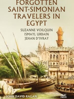 Forgotten Saint-Simonian Travelers in Egypt: Suzanne Voilqui