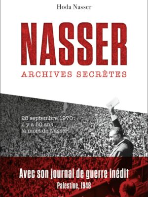 Nasser: The Secret Archives