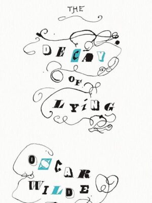Great Ideas 108: The Decay of Lying