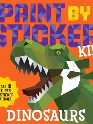 Dinosaurs: Paint By Sticker Kids