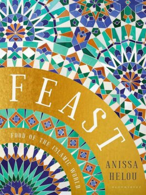Feast: Food of the Islamic World