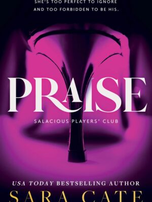 Praise: Salacious Players' Club # 1