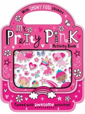 My Pretty Pink Activity Book (With Shiny Foil Stickers)
