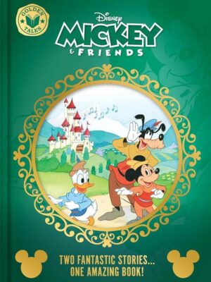 Golden Tales: Disney Mickey & Friends (Two Fantastic Stories