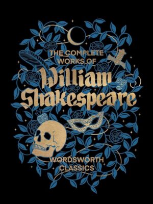 Complete Works of: William Shakespeare