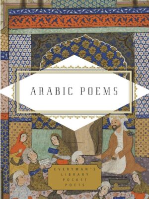 Arabic Poems (A Bilingual Edition)(Everyman's Library Pocket
