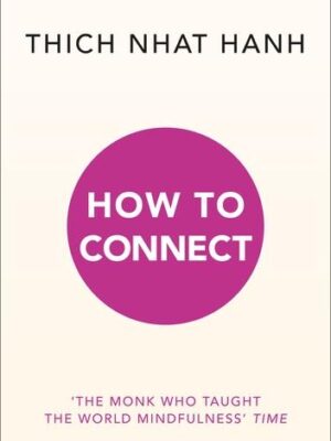 How to Connect (Mindfulness Essentials 8)