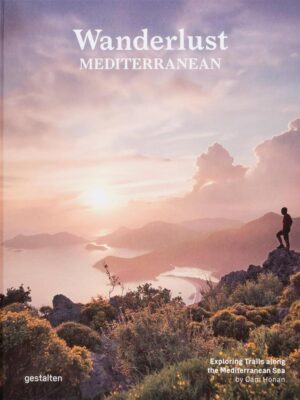 Wanderlust Mediterranean: Exploring Trails along the Mediter