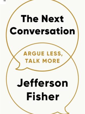 Next Conversation: Argue Less, Talk More: Argue Less, Talk M