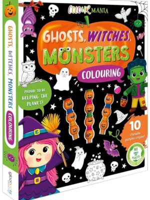 Colour Mania: Ghosts, Witches, Monsters Colouring