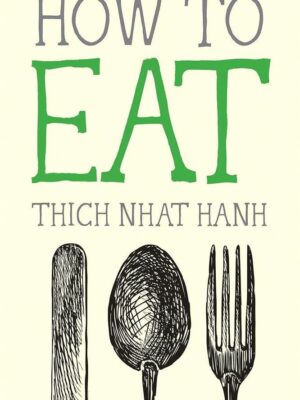 How to Eat (Mindfulness Essentials 2)