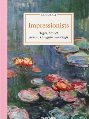 Art for All: Impressionists (Degas, Monet, Renoir, Gauguin,