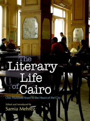 The Literary Life of Cairo