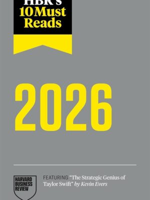 HBR’s 10 Must Reads 2026: The Definitive Management Ideas of
