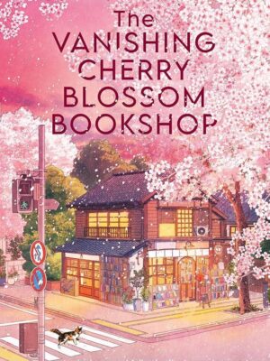 The Vanishing Cherry Blossom Bookshop