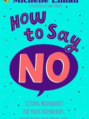 How To Say No: Setting boundaries for your friendships, your
