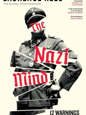 The Nazi Mind: 12 Warnings From History