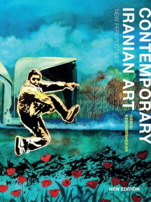 Contemporary Iranian Art: New Perspectives
