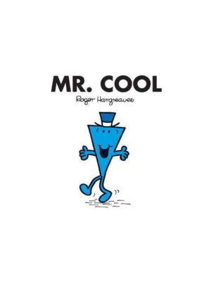 Mr. Men 44: Mr. Cool (Mr. Men Classic Library)