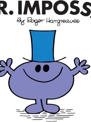 Mr. Men 25: Mr. Impossible (Mr. Men Classic Library)