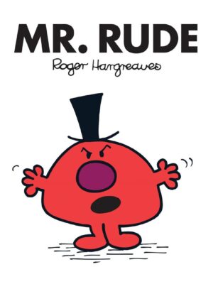 Mr. Men 45: Mr. Rude (Mr. Men Classic Library)