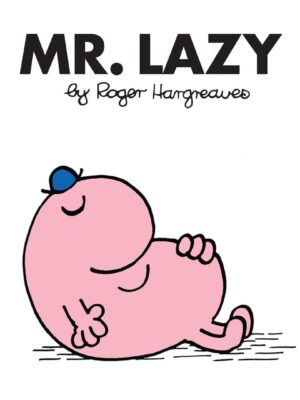 Mr. Men 17: Mr. Lazy (Mr. Men Classic Library)