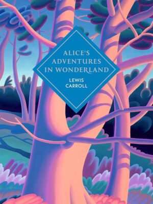 Alice's Adventures in Wonderland and Through the Looking‑Glass (Vintage Collector's Classics)