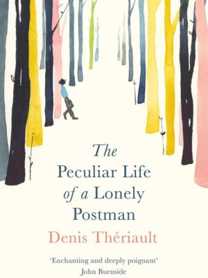 The Peculiar Life of a Lonely Postman