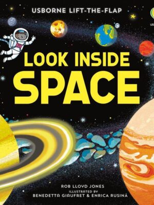 Usborne Lift-the-Flap: Look Inside Space (Look Inside Board Books)
