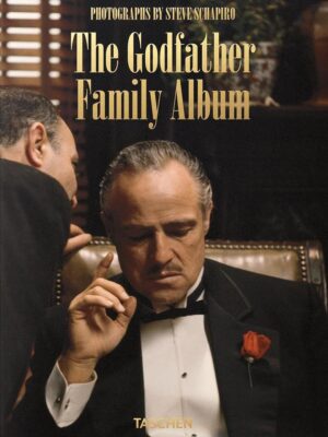 The Godfather Family Album (Photographs By Steve Schapiro)