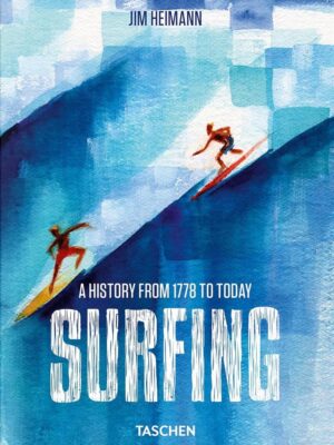 Surfing: A History From 1778 to Today
