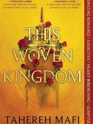 This Woven Kingdom 1: This woven kingdom