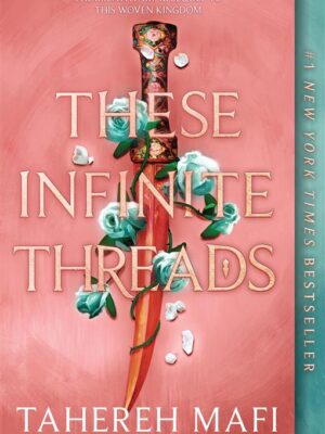 This Woven Kingdom 2: These Infinite Threads