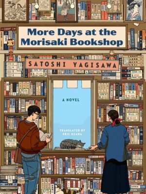 Morisaki Bookshop 2: More Days at the Morisaki Bookshop