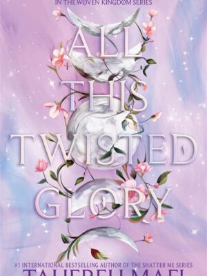 This Woven Kingdom 3: All This Twisted Glory