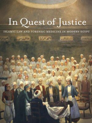 In Quest of Justice: Islamic Law and Forensic Medicine in Mo
