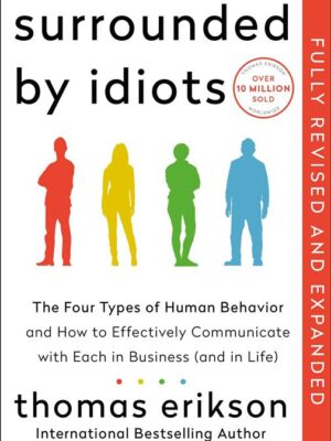 Surrounded by Idiots (Revised & Expanded Edition): The Four
