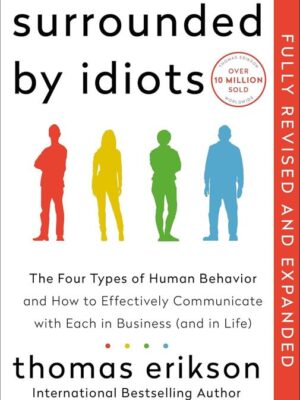 Surrounded by Idiots (Revised & Expanded Edition): The Four
