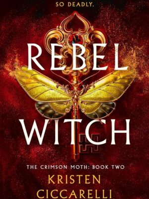 The Crimson Moth 2: The Rebel Witch