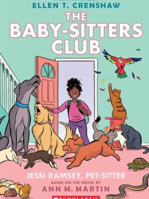 Baby-Sitters Little Sister Graphix 18: Jessi Ramsey Pet-Sitt