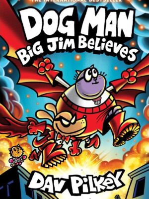 Dog Man 14: Big Jim Believes