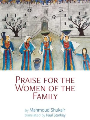 Praise for the Women of the Family