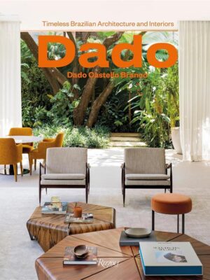 Dado Castello Branco: Brazilian Timeless Architecture & Inte