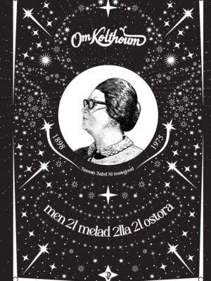 Om Kolthoum: Men 2l melad 2lla 2l ostora — Limited Edition