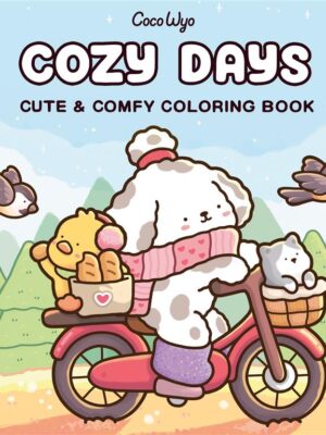 Cozy Days: Cute & Comfy Colouring Book