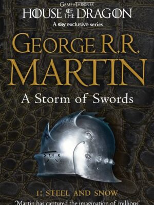Song of Ice and Fire 3: Storm of Swords 1: Steel and Snow