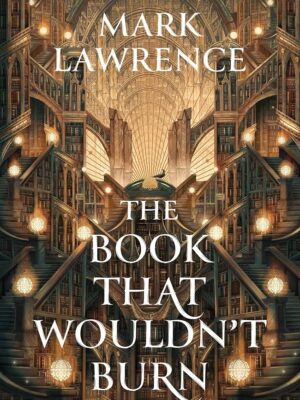 The Library 1:The Book That Wouldn’T Burn