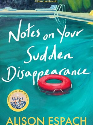 Notes on Your Sudden Disappearance