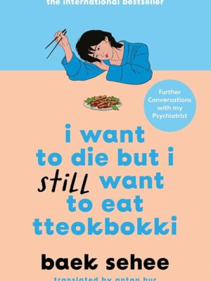 I Want to Die but I Still Want to Eat Tteokbokki