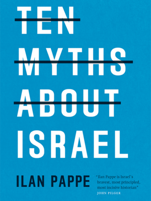 Ten Myths About Israel